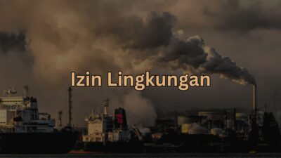 Ilustrasi Izin Lingkungan SPPL UKL-UPL dan Amdal