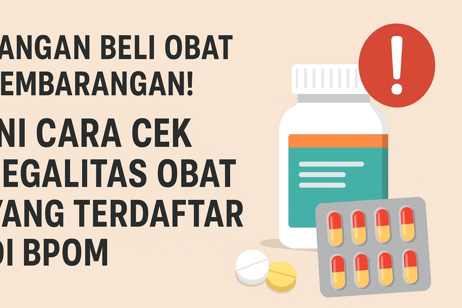 Ilustrasi Jangan Beli Obat Sembarangan! Ini Cara Cek Legalitas Obat Yang Terdaftar di BPOM